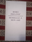 HOMMAGE A MON AMI Boro Pavlović