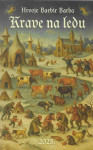 Hrvoje Barbir Barba KRAVE NA LEDU