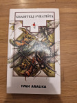 IVAN ARALICA: GRADITELJ SVRATIŠTA