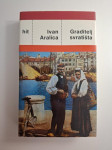 Ivan Aralica : Graditelj svratišta