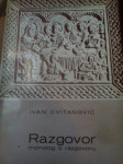 Ivan Cvitanović, Razgovor, monolog o razgovoru, 1982.