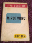 Ivan Dončević: Mirotvorci, 1. izd., 1956.