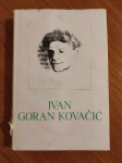 Ivan Goran Kovačić - Novele, pjesme, eseji, kritike i feljtoni