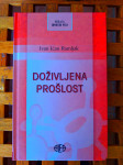Ivan Ićan Ramljak  Doživljena prošlost ALFA ZAGREB 2005