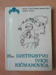 Ivan Kovačić - Djetinjstvo Ivice Kičmanovića