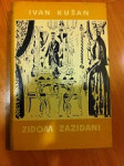 Ivan Kušan, Zidom zazidani, 1960.