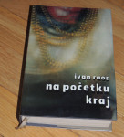 Ivan Raos Na početku kraj