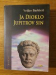 Ja Dioklo JUPITROV sin - Veljko BARBIERI