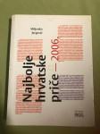 Jergović (ur.), Najbolje hrvatske priče 2006.