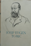 Josip Eugen Tomić – Opančareva kći. Zmaj od Bosne. Melita