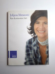 Julijana Matanović - Kao da smo otac i kći