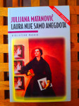 Julijana Matanović Laura nije samo anegdota MOZAIK ZG 2005