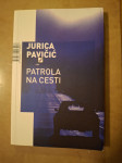 Jurica Pavičić - Patrola na cesti