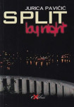 Jurica Pavičić SPLIT BY NIGHT