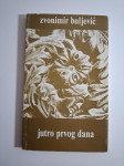 Jutro prvog dana - Zvonimir Buljević