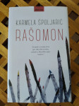 Karmela Špoljarić  Rašomon HENA COM ZG 1. IZDANJE