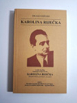 Karolina Riječka : komedija u četiri čina : varijacija na jednu histor