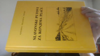 KATARINA MILANOVIĆ PAULIĆ - SLAVONSKI PUTOVI ZA KONJIMA PLAČU