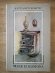 Katica Keti Remetin : Slike iz komona