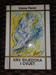 Krv svjedoka i cvijet Vesna Parun