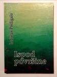 Ladislav Prežigalo - Ispod površine