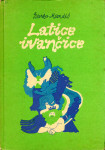Latice ivančice : narodne pripovijetke šokačkih Hrvata u Madžarskoj