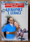 LJUBAVNICI I LUĐACI Julienne Eden Bušić