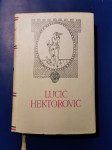 LUCIĆ, HEKTOROVIĆ, Pet stoljeća hrvatske književnosti