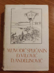 M. Uvodić Splićanin, Đ. Vilović, D.Anđelinović - Izabrana djela
