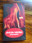Maja (Ur.) Weikert-Lozica SVETA VATRA - PRIPOVIJETKE U IZVRSNOM STANJU