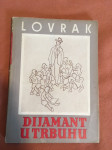 Mato Lovrak, Dijamant u trbuhu, 1. izd., 1951.