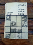 Miljenko Smoje: Kronika o našem malom mistu