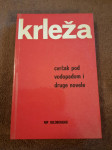 Miroslav Krleža : CVRČAK POD VODOPADOM I DRUGE NOVELE