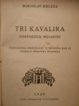 Miroslav Krleža : Tri kavalira gospodjice Melanije