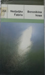 Nedjeljko Fabrio - Berenikina kosa