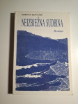 Neizbježna sudbina - Kroz vihore XX. stoljeća (roman) - Stjepan Kovači