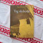 Nenad Rizvanović: Trg slobode