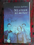 Ni crven ni mrtav   Stevo Julius
