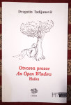 OTVOREN PROZOR An Open Window HAIKU POEZIJA Dragutin Tadijanović