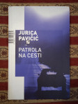 PATROLA NA CESTI Jurica Pavičić