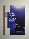 Patrola na cesti - Jurica Pavičić