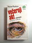 Pavao Pavličić : Večernji akt