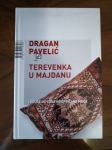 Pavelić Dragan: Trevenka u majdanu VBZ ZAGREB 2011 NOVO!