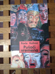 Pavle Kalinić PUŠAČI VREMENA RAST ZAGREB 1999