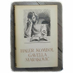 Pet stoljeća hrvatske književnosti: Albert Haler, Mihovil Kombol