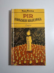 Pir ivanjskih krijesnica : zapisi / Ivan Aralica