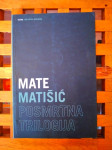 Posmrtna trilogija Mate Matišić ZAGREB 2006