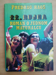 Predrag Raos - 22. rujna - Roman o jednom maturalcu