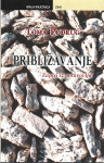 PRIBLIŽAVANJE - Toma Podrug