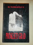 Prokleti grad  Velimir Deželić